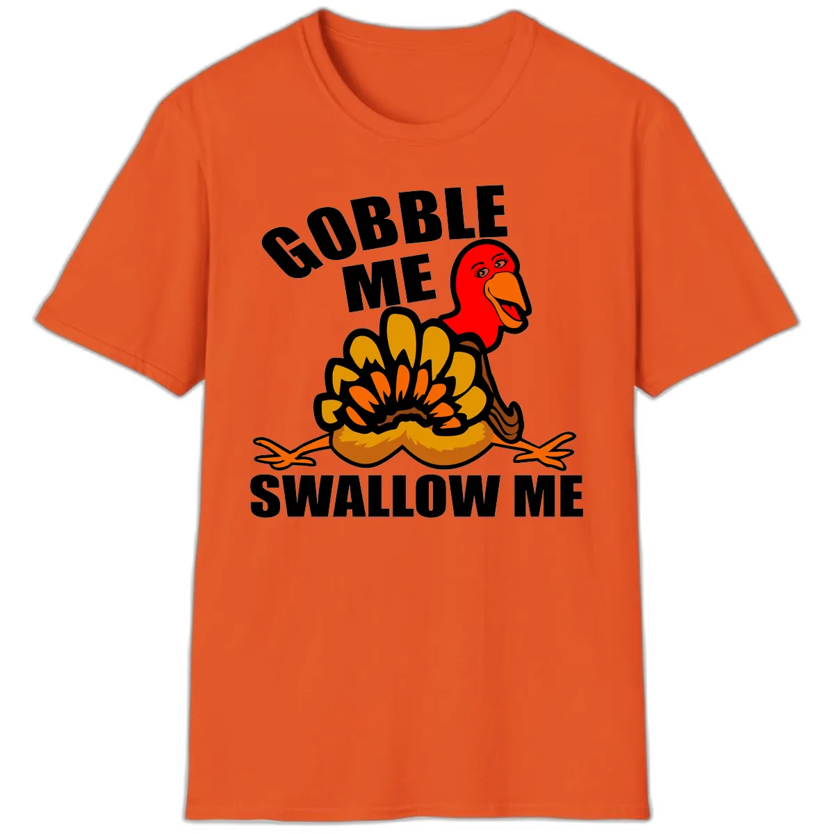 Gobble Me Swallow Me Turkey T-Shirt in Orange